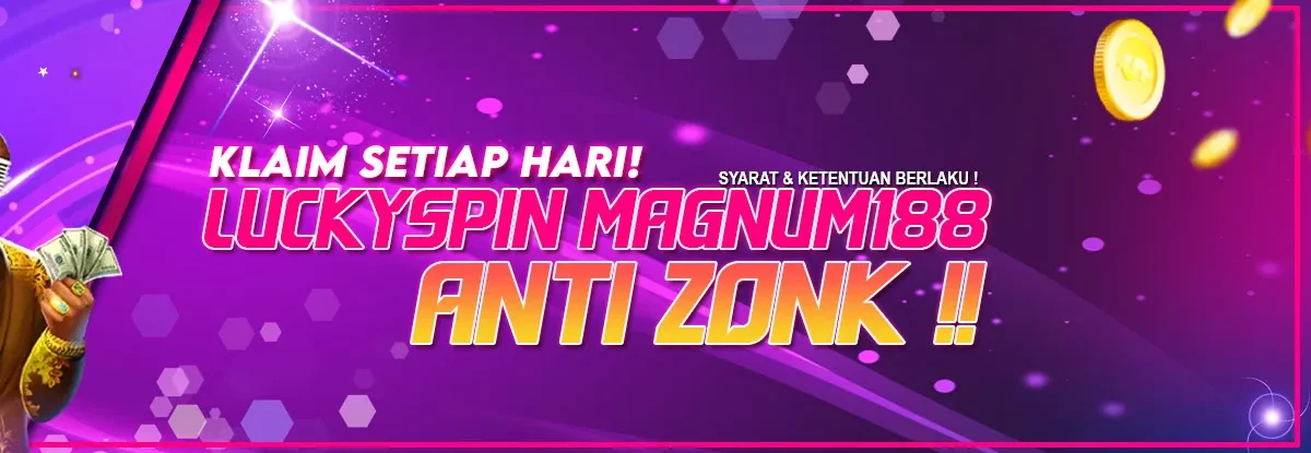 Bonus Lucky Spin Anti Zonk - Magnum188